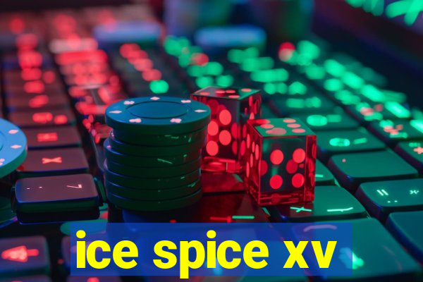 ice spice xv